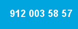 912 003 58 57